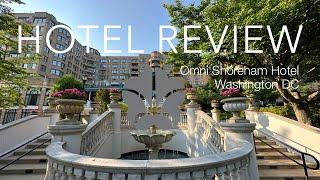 Hotel Review - Omni Shoreham Hotel - Washington DC