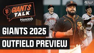 What Giants' outfield might look like for 2025 season | Giants Talk | NBC Sports Bay Area