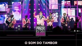 DVD PRAZER, EU SOU FERRUGEM: "O SOM DO TAMBOR"