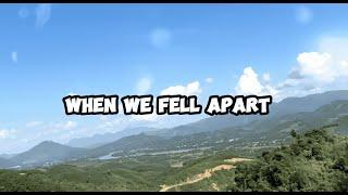 When We Fell Apart - By Melody Haven