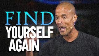 David Goggins Motivation - Find Yourself Again (Best Motivational Video)