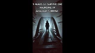 Surviving Goatman's Bridge: Rules to Stay Alive! | Nightmare Chilling Legends