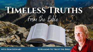 Timeless Truths...10 Reasons To Trust the Bible