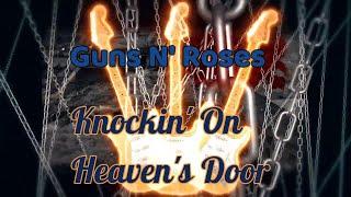 Guns N' Roses - Knockin' On Heaven's Door (Lyric Video)