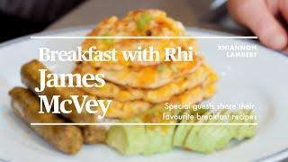 BREAKFAST WITH RHI | JAMES MCVEY | Nutritionist Rhiannon Lambert