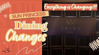 Sun Princess Dining Changes - Everything is Changing!