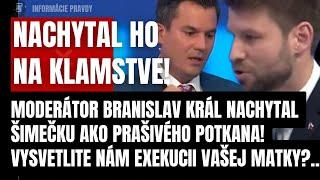 Náhly skrat! Moderátor Branislav Kral narobil poriadok so Šimečkom! Nachytal ho na klamstve!