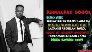 ABDULLAHI BOQOL 2019 AMAAL OFFICIAL SONG (DIRECTED BY STUDIO LIIBAAN)