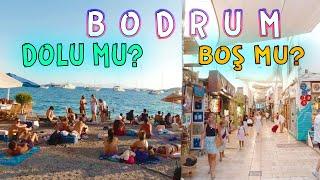 BODRUM SAHİLLERİ ve ÇARŞISI BOŞ MU? DOLU MU? SON DURUM