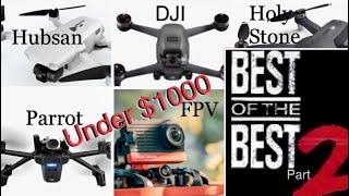 Best Drones For Under $1000, Part 2  DJI, Autel, Hubsan, Skydio…