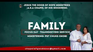 FAMILY FOCUS DAY | THANKSGIVING SERVICE | 25TH AUGUST, 2024