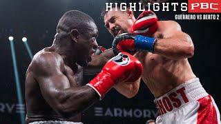 Guerrero vs Berto 2 HIGHLIGHTS: December 16, 2023 | PBC on Showtime