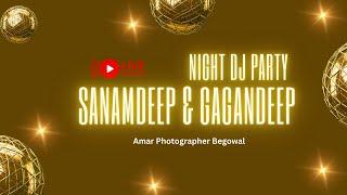 LIVE  NIGHT DJ PARTY | SANAMDEEP & GAGANDEEP