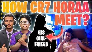 HOW Cr7 HORAA MET HIS GIRLFRIEND, ANSH YT, MAFIANINJA & DRSxMANIAC  - GAURABYT #cr7horaa