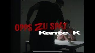 Opps zu spät - KanteK