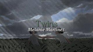 Twins [lyrics] // Melanie Martinez