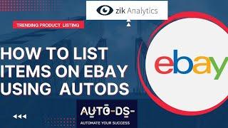 How to list product on ebay using Autods and zik analytics product search