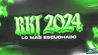 RKT 2024  MIX LO MAS NUEVO Y MAS ESCUCHADO (AGOSTO) | ALTA PREVIA 