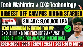 TechM & DXC Biggest Hiring Announced | HSBC Hiring Analyst Intern | OFF Campus Drive 2019-2028 Batch