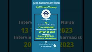 SAIL Recruitment 2023  || Walk in 73 Nurse & Pharmacist Posts|| #shorts #governmentjobs #jobsearch