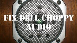 How to fix crackling/popping/choppy audio problems on Dell PCs (Windows 8.1 / 10)