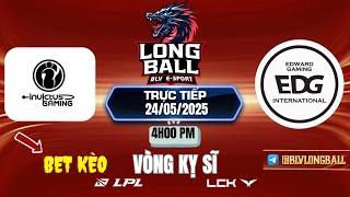 LPL | LPL TIẾNG VIỆT -  TRỰC TIẾP LPL - LPL 2025 - BLV Long Ball - 24/05/2025