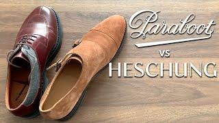 Paraboot or Heschung - Which shoes are better?