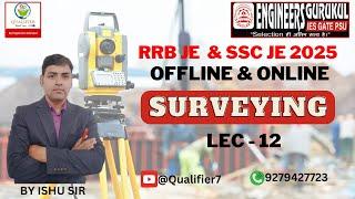 SURVEYING ( LECTURE -12)  II RRB JE  II SSC JE II STATE  AE/ JE  II QUALIFIER