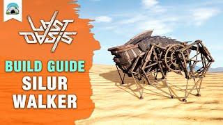 Silur Walker: Build Guide & Speed Build | Last Oasis
