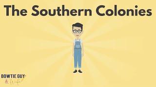 Southern Colonies - Kid Friendly Educational Social Studies Video for Elementary Students