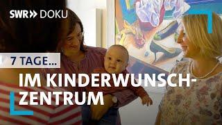 7 Tage... im Kinderwunschzentrum | SWR Doku