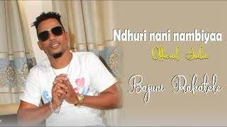 Bajuni Rahatele - Ndhuri nani nambiyaa ( official Audio)