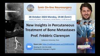 İON 477. Lecture, Clarençon: New Insights in Percutaneous Treatment of Bone Metastases 28.10.2024