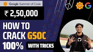 Google Summer of Code: Complete guide to clear GSoC 2023 | With Tips & Tricks | Complete Roadmap.