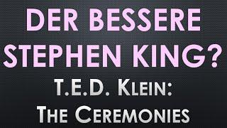 T.E.D. Klein: THE CEREMONIES Buchkritik Rezension Bookreview Roman Buchbesprechung Stephen King