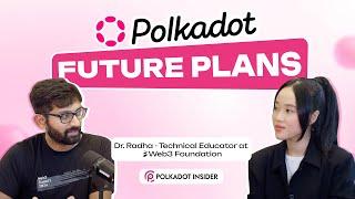 Unveiling The Upcoming Technical Plan Of Polkadot