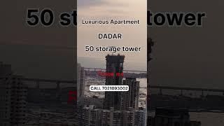 2 & 3 BHK flat luxurious Tower in Dadar West visit Call 7021093002 #mumbai
