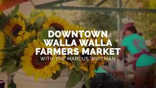 Downtown Walla Walla Farmers Market | Marcus Whitman