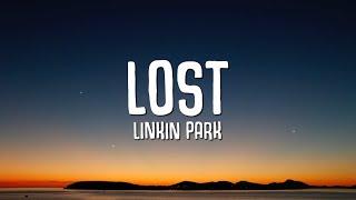 Linkin Park - Lost (Lyrics)