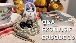 Q&A EKSKLUSIF EPISODE 36