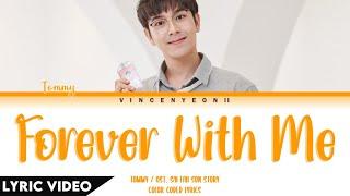 Tommy - มีกันอย่างนี้ (Forever With Me) l (Thai/Rom/Eng) Lyric Video