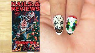 Terrifier 3 - Bloody Gory Fun, As Expected (nails & reviews)