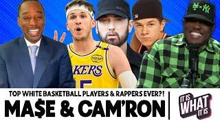 TOP WHITE BASKETBALL PLAYERS OF ALL TIME & MA$E AND CAM GIVE THEIR BEST WHITE RAPPERS LIST! S6 EP61