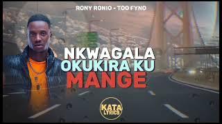 Too Fyno by RONY RONIO [Official Lyrics Video]