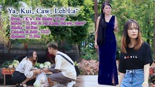 Yaꞈ Kuiˬ Cawˬ Leh Laˇ - Na Shehnˉ G'euˆ#2023 Lahu Love Song# Offical MV..