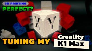 Creality K1/K1 Max | Fine tuning for a perfect 3D printing