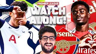 ARSENAL VS TOTTENHAM HOTSPUR LIVE STREAM WATCHALONG! PREMIER LEAGUE LIVE STREAM WATCHALONG!