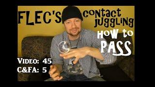 How to Contact Juggle: PASSING made easy.  Three easy to learn passes AND how to make you OWN passes