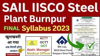 SAIL IISCO Steel Plant Burnpur Syllabus 2023 Released | SAIL Recruitment 2023 | SAIL ACTT Syllabus |