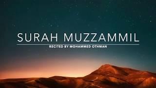 Surah Muzzammil - سورة المزمل | Mohammed Othman | English Translation